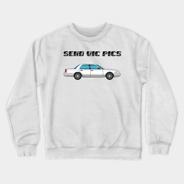 Humorous "Send Vic Pics" Wordplay Crewneck Sweatshirt by CunninghamCreative